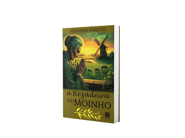 A Rezadeira do Moinho - Fernanda Marques