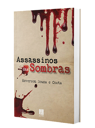 Assassinos das Sombras - Heverson Souza e Costa