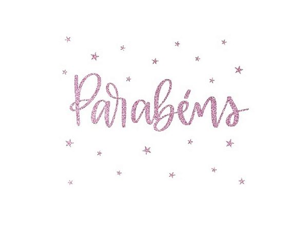 TRANSFER p/ balão LETTERING "PARABÉNS" ROSA GLITTER