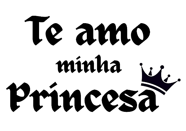 Adesivo Vinil p/ Balões - Te amo Princesa - Frase pronta p/ aplicar