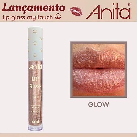 Lip Gloss My Touch Anita Glow Lançamento Gloss Labial
