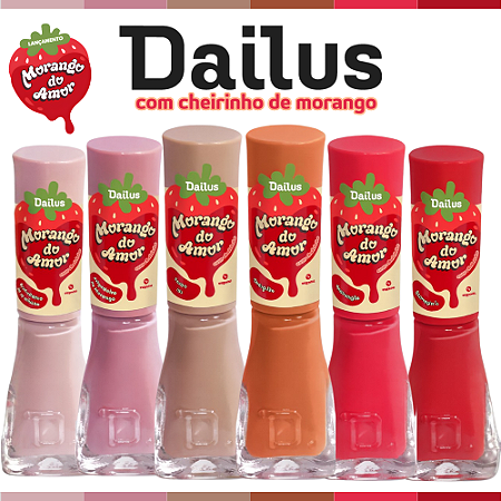 Coleção Completa Dailus Morango do Amor 6 Cores