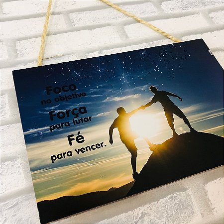 Placa em Mdf Foco Força Fé