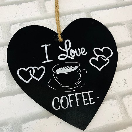 Placa em Mdf Coração I Love Coffee