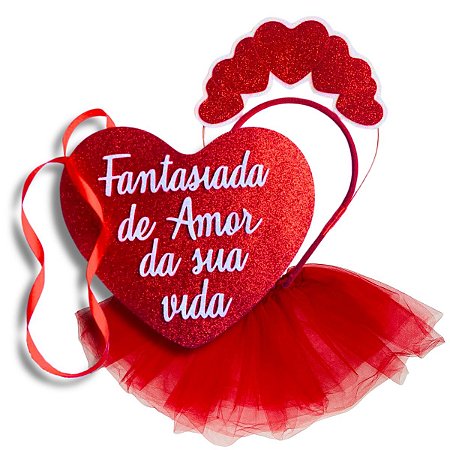 Tiara Coração + Plaquinha Amor da Sua Vida + Saia Carnaval