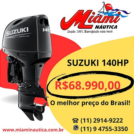 MOTOR DE POPA SUZUKI 140 HP PROMOÇAO DE FABRICA  FRETE GRATIS TODO BRASIL