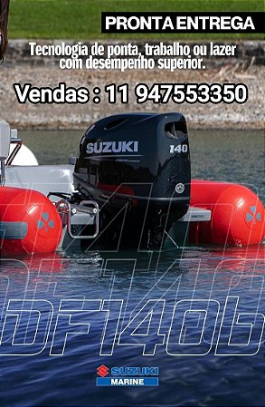 MOTOR DE POPA SUZUKI 140 HP PROMOÇAO DE FABRICA FRETE GRATIS !