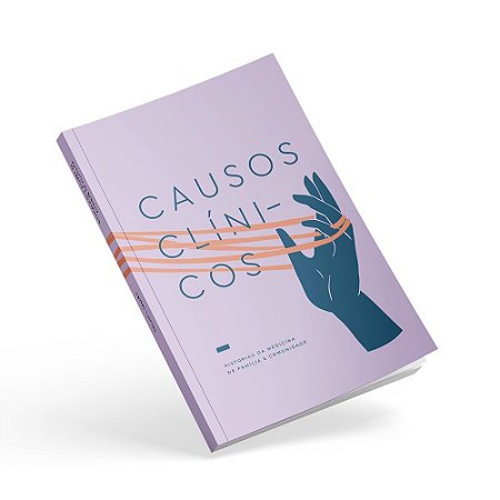 Livro Causos Clínicos I - Histórias de Medicina de Familia e Comunidade