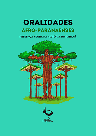 Oralidades Afro-paranaenses: presença negra na história do Paraná