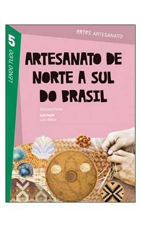 Artesanato de Norte a Sul do Brasil