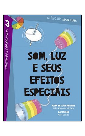 Som, Luz e Seus Efeitos Especiais