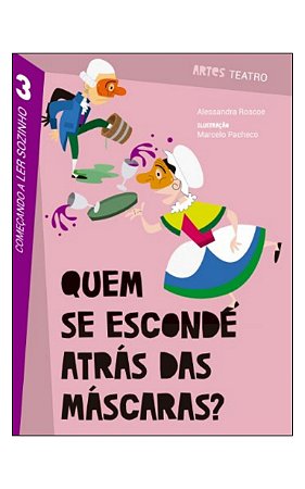 Quem Se Esconde Atrás Das Máscaras?