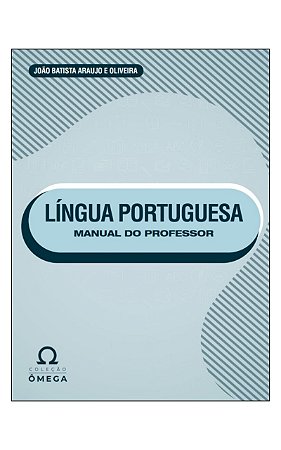 Coleção Ômega – Manual do Professor – Língua Portuguesa