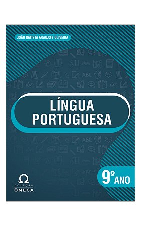 Coleção Ômega – Língua Portuguesa – 9º Ano