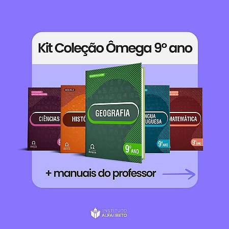 Kit Coleção Ômega - 9º ano - Livro do Aluno - Com manual do professor