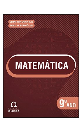 Coleção Ômega – Matemática – 9º Ano - Volume II - Livro do Professor