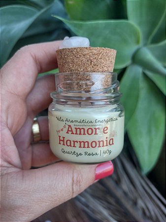 Vela Aromática Energética 40 g  AMOR E HARMONIA com QUARTZO ROSA