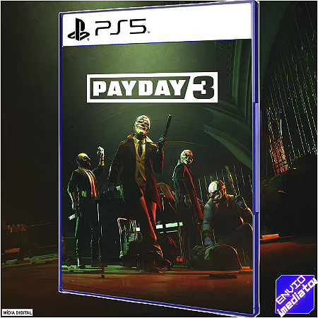 Payday 3 agora no PC, Xbox e PS5 - Domine o Assalto 