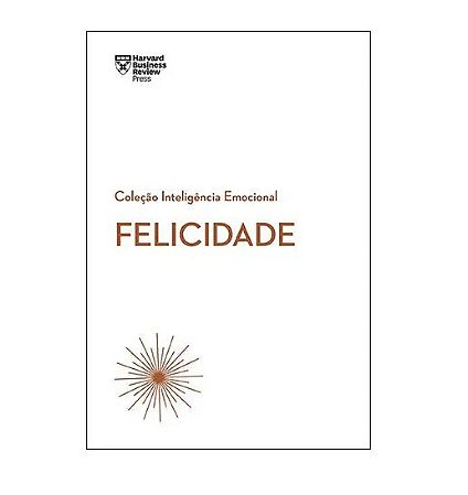 Livro Felicidade - Harvard Business Review