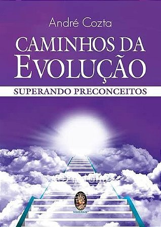 CAMINHOS DA EVOLUÇÃO - Superando Preconceitos