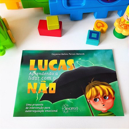 Lucas, aprendendo a lidar com o não: Uma proposta de intervenção para autorregulação emocional
