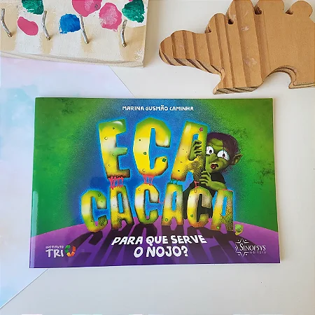 Eca Cacaca, para que serve o nojo?