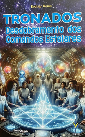 Tronados: desdobramentos dos Comandos Estelares