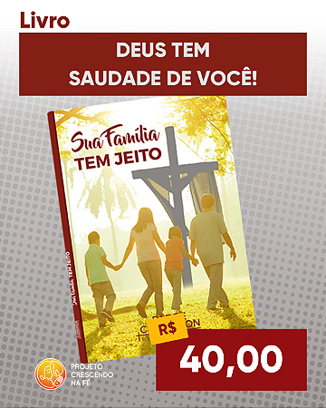 Livro Sua Família Tem Jeito