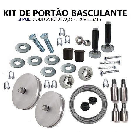 KIT DE PORTÃO (BASCULANTE) 3 POL. COM CABO DE AÇO FLEXÍVEL 3/16