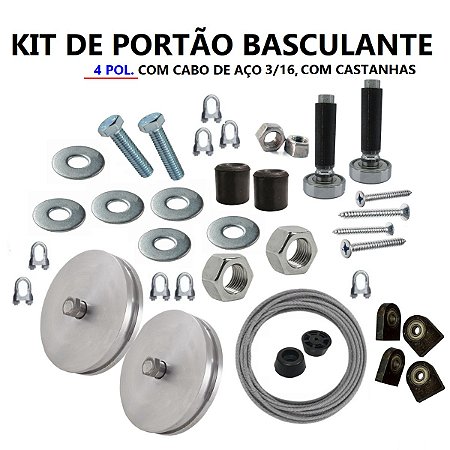 KIT DE PORTÃO (BASCULANTE) 4 POL. COM CABO DE AÇO 3/16 E COM CASTANHA