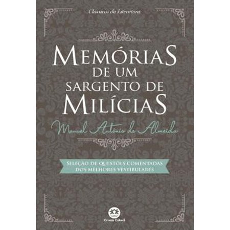 Memorias De Um Sargento De Milícias Manuel Antônio De Almeida Ciranda Cultural