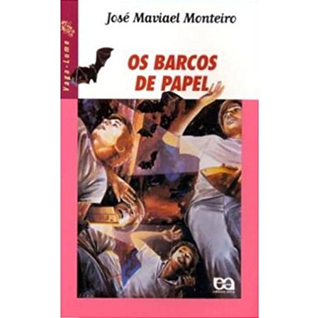 Os Barcos De Papel José Maviael Monteiro Ática