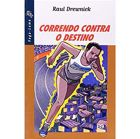 Correndo Contra o Destino Raul Drewnick Ática