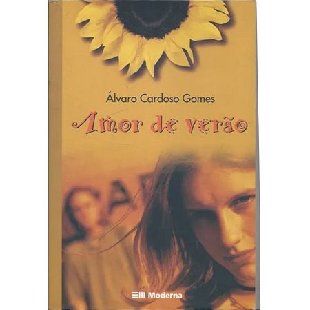 Amor De Verão Álvaro Cardoso Gomes Editora Moderna