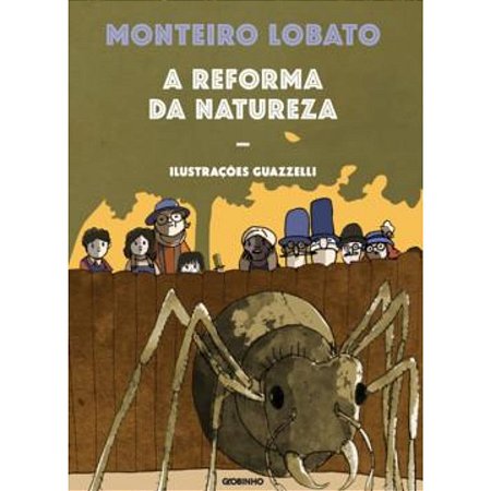 A Reforma Da Natureza Monteiro Lobato Globinho