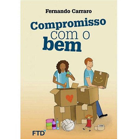 Compromisso Com O Bem Fernando Carraro FTD