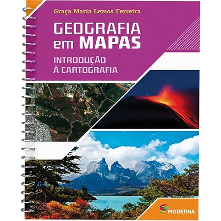 Geografia em Mapas: Introdução à Cartografia - 5ª Edição Graça Maria Lemos Ferreira Ed Modena