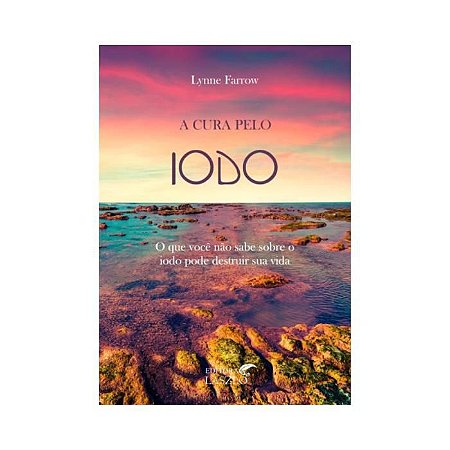 LIVRO A CURA PELO IODO - LASZLO