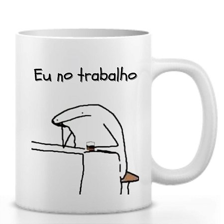 Caneca Flork Eu No Trabalho