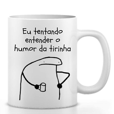 Caneca Flork Eu Tentando Entender o Humor da Tirinha