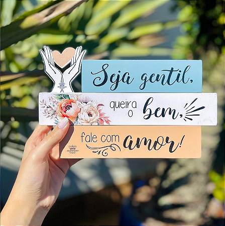 ENFEITE DE MESA FRASES COM APLIQUE SEJA GENTIL...BENÇÃO 16X25