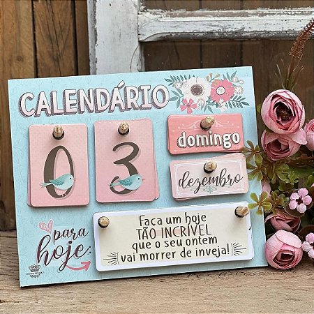 CALENDÁRIO PERMANENTE DE MESA PARA HOJE, GRATIDÃO...FLORAL 18X22