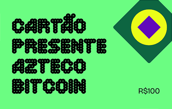 Cartão Presente Azteco Bitcoin R$ 100