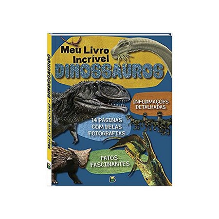 Meu Livro Incrível BrasiLeitura Dinossauros