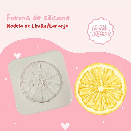 Forma de Silicone Rodela de Limão / Laranja