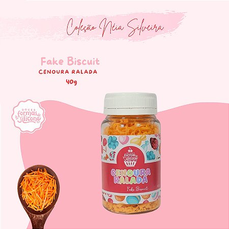 Cenoura Ralada  - Fake Biscuit