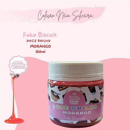 Doce Brilho Morango - Fake Biscuit