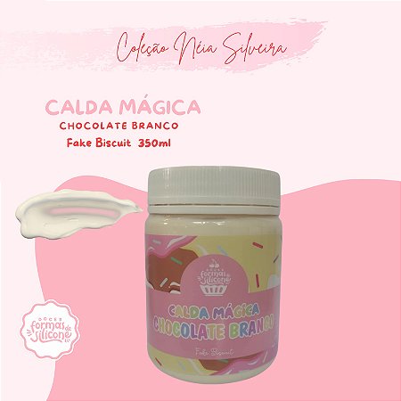 Calda Magica Chocolate Branco - Fake Biscuit
