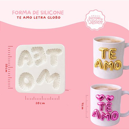 Molde de Silicone Te Amo Letra Globo