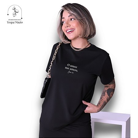 T-shirt O AMOR ME AMOU - PRETO